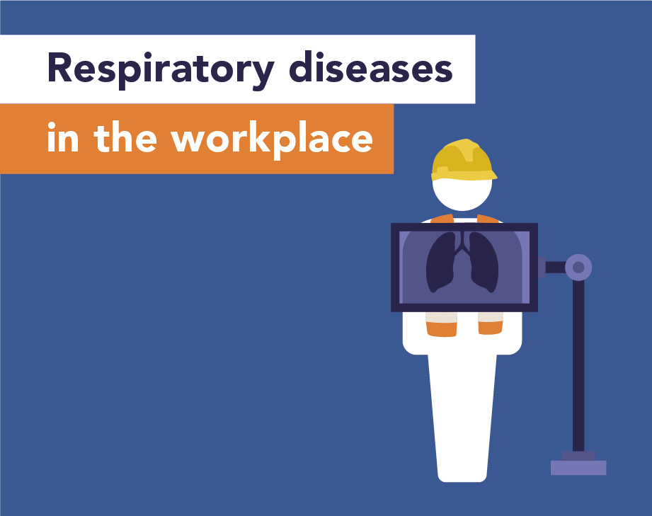 Respiratory diseases in the workplace