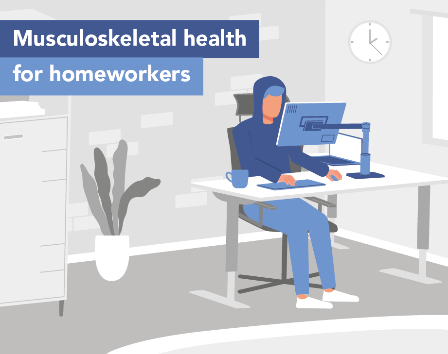 Musculoskeletal health for homeworkers